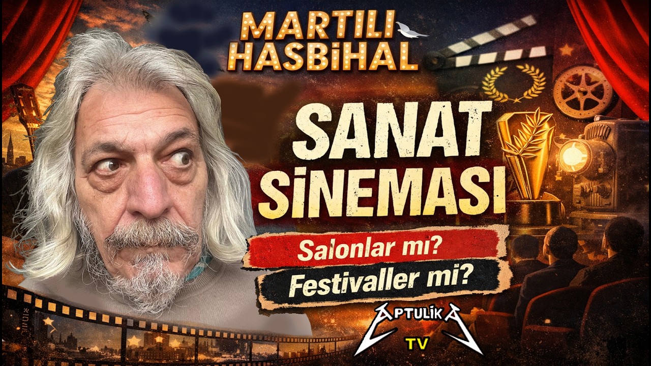 SANAT SİNEMASI - Martılı Hasbihal