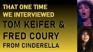 #65 - Interview with Tom Keifer & Fred Coury from the band CINDERELLA! June 11, 1997