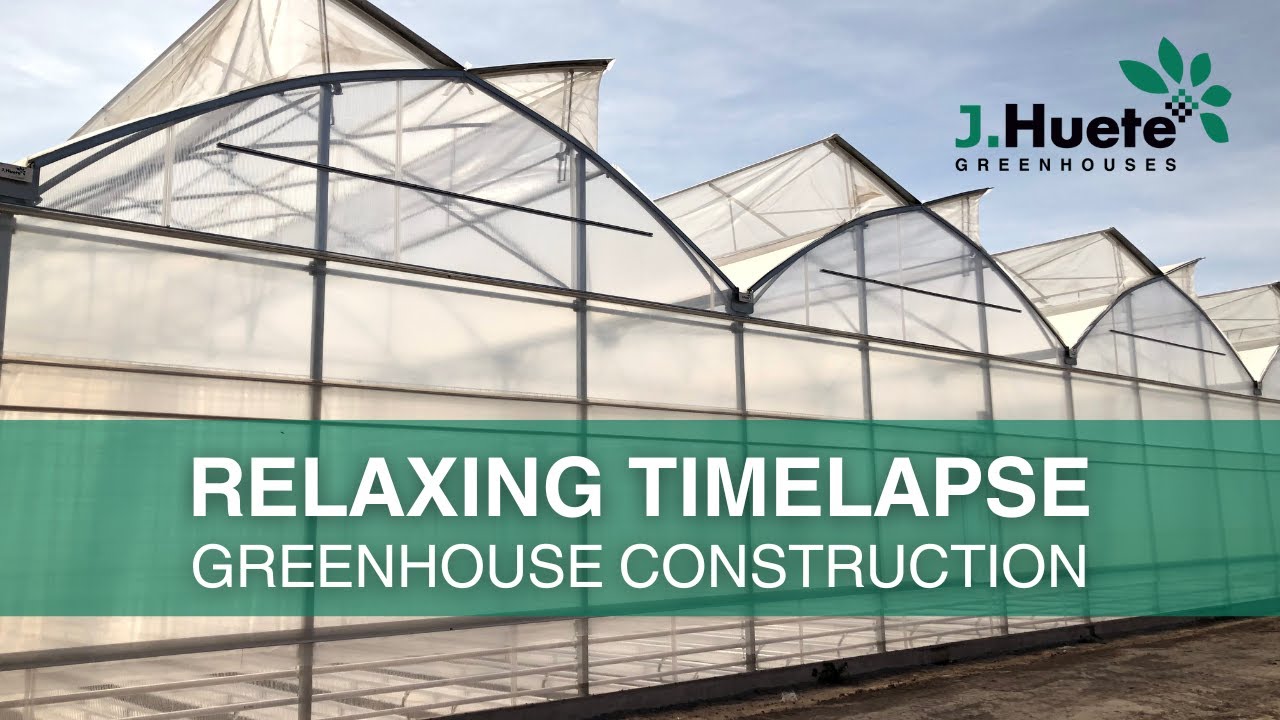 RELAXING TIMELAPSE BUILDING GREENHOUSES FROM 0 TO 100