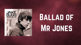 Jake Bugg - Ballad of Mr Jones (Lyrics)