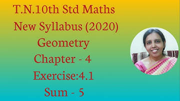 T.N. 10th Maths  Exercise:4.1  Sum - 5 | GEOMETRY|CHAPTER-4.