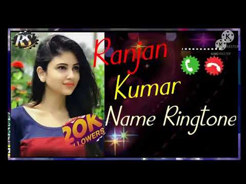 Ranjan Kumar call ringtone