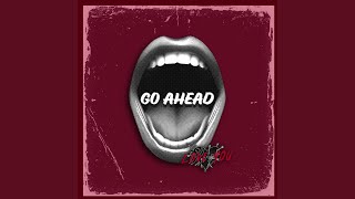 Go Ahead