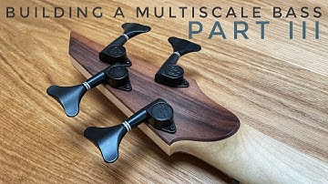 Building A Multiscale Bass | Part 3 | Neck contour and Fretting