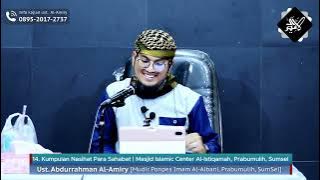 14. Kumpulan Nasihat Para Sahabat | Ust Abdurrahman Al Amiry