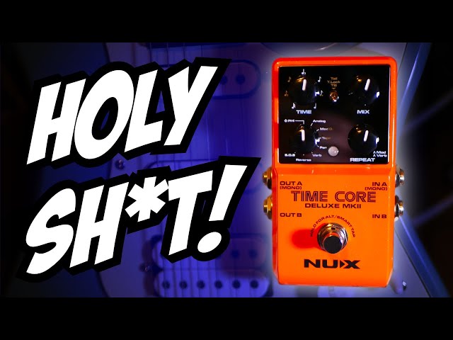 Is NuX TimeCore Deluxe MkII the BEST BUDGET Delay Pedal for 2024