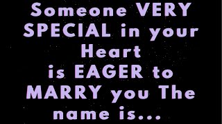 Angels say Someone very SPECIAL in your Heart WANTS to MARRY you... |Angels message| Angel says|