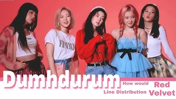 How would RED VELVET sing DUMHDURUM (Apink) | Line Distribution