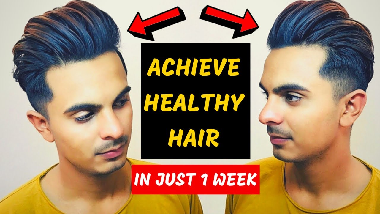 How To Get Healthy & Thicker Hair In A Week Healthy Hair Tips For Men