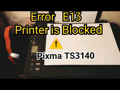 Canon Pixma TS3140 Error E13 Reset ?✔