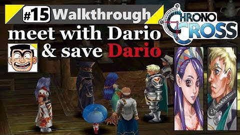 【Chrono Cross Remaster】Walkthrough - Part 15 | The Radical Dreamers Edition