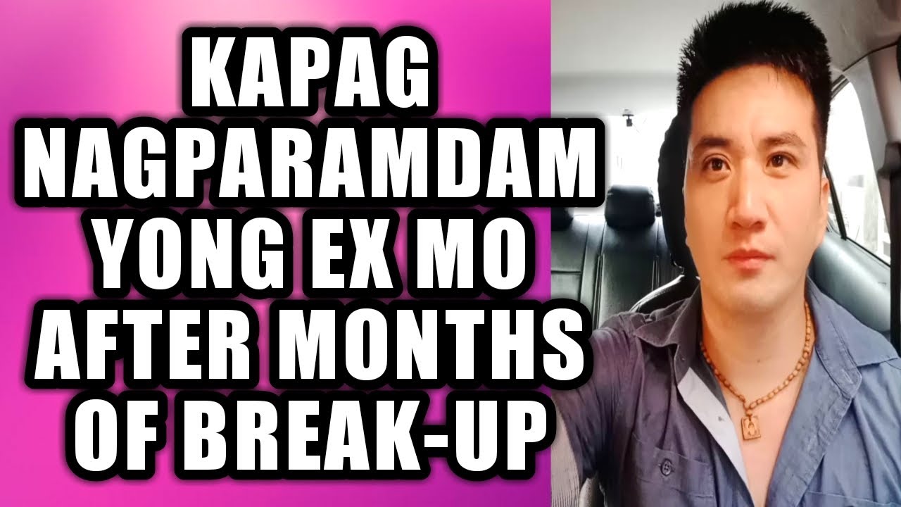 Dapat gawin kapag nagparamdam yong ex mo after months of break-up 
