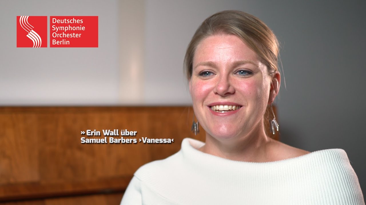 Erin Wall über Samuel Barbers ›Vanessa‹