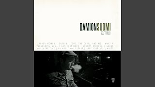 Video thumbnail of "Damion Suomi - Archer Woman"