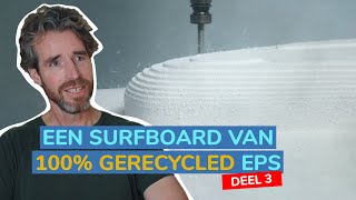 Een Surfboard Van 100% Gerecycled Eps Plastic Soup Surfer - Deel 3