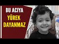 Bu aciya yrek dayanmaz