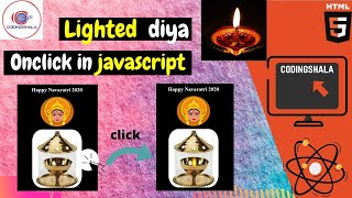 lighted Diya with a click in Hindi  | how to change an Image with click in JavaScript