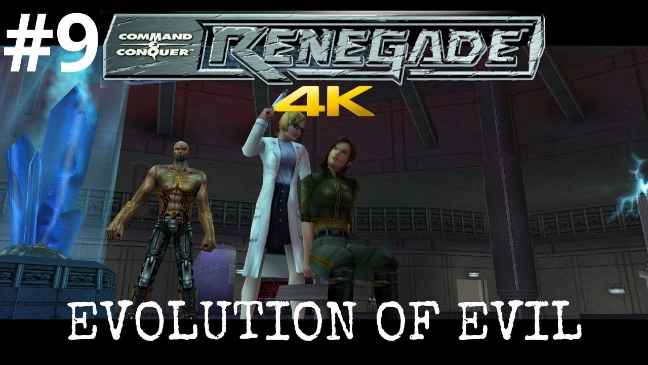 Command & Conquer Renegade Evolution of Evil Mission 9 4K