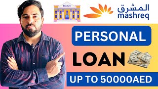 How to get loan mashreq bank in uae|apply loan new customer 2023
