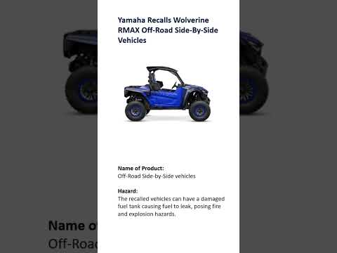 Yamaha Recalls Wolverine RMAX Off Road Side By Side Vehicles Due To Fire And Explosion Hazards 