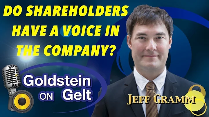 Jeff Gramm - Do Shareholders Have a Voice in the C...