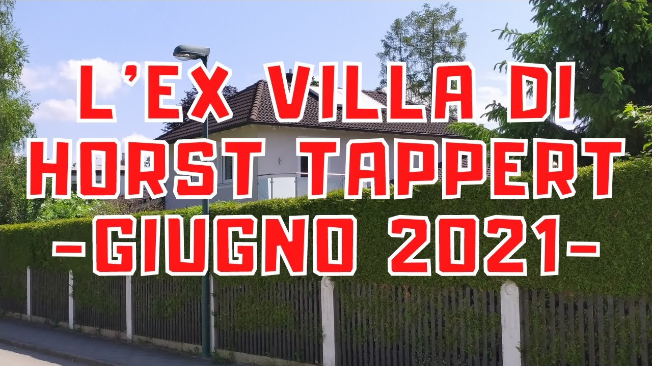 L'ex villa di Horst Tappert (Giugno 2021)  