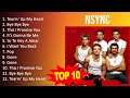 N S Y N C 2023 MIX   Top 10 Best Songs   Greatest Hits   Full Album