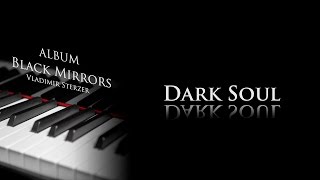 Vladimir Sterzer - Dark Soul (Black Mirrors)