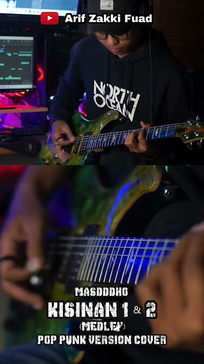 KISINAN 1 & 2 - MASDDDHO POP PUNK VERSION COVER BY AREEVZAKI #cinderella #radjaband #poppunk