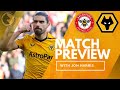 WOLVES VS BRENTFORD - MATCH PREVIEW🐝