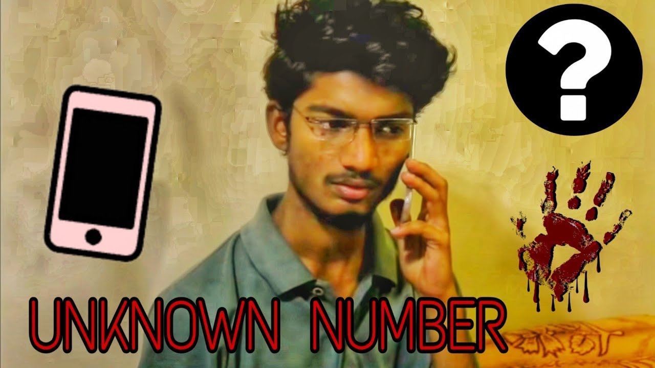 UNKNOWN NUMBER || HORROR SHORT FILM