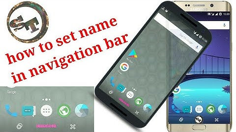 How to set name/logo in navigation bar on any phone. |tutorial|custom made|themes|samstech|