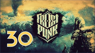 FrostPunk - Gameplay part 30 |  Endless Serenity - Flats
