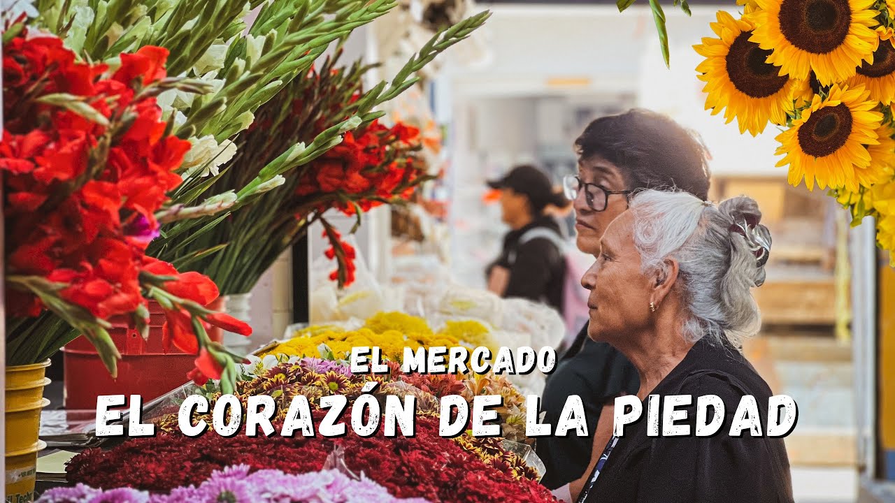 EL MERCADO el CORAZÓN de LA PIEDAD, Michoacán. 🌽🌸