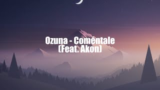 Ozuna - Coméntale Feat. Akon Traduçaoletra