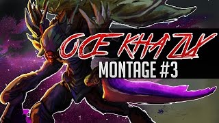 OCE Kha'Zix Montage #3