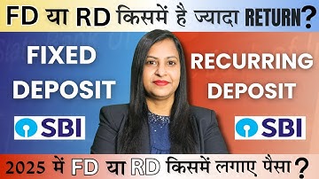 Fixed Deposit Vs Recurring Deposit | Which is better RD or FD ? FD vs RD