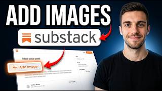 How To Add Images To Substack Post (Super Easy)
