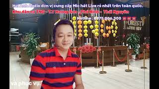 Hải Anh Audio / 0975.206.300  Chuyên lắp đặt Camera An Ninh / Dàn âm thanh / Suondcard mic hát Live.