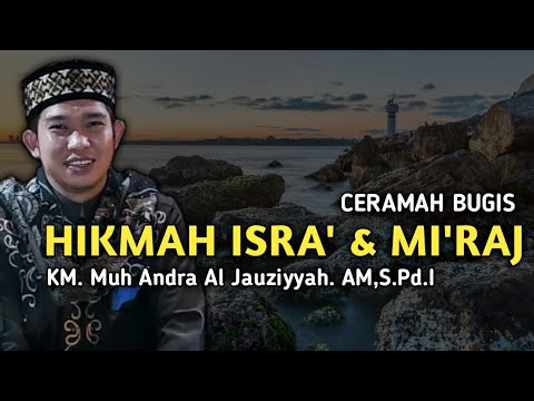 ceramah-bugis-isra-dan-mi'raj-lucu---km.-muh.-andra-al-jauziyyah.am,s.pd.i