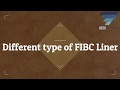 Different type of fibc liner
