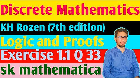 Discrete Mathematics|KH Rozen7th edition|Exercise 1.1 Q 33|Logic and Proofs|FSC|BSC|Hindi|Urdu|