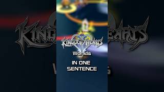 Kingdom Hearts 2 Worlds In One Sentence #kingdomhearts