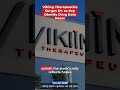 Viking Therapeutics Surges 6% as Key Obesity Drug Data Nears #NASDAQVKTX #PharmaceuticalIndustry