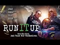 Run it Up | Rob the Rich and Take For Themselves | Now Streaming | Official Trailer