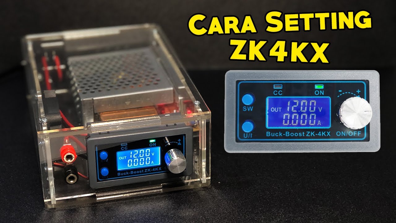 CARA SETTING POWER SUPPLY ZK 4KX CARA MENGATUR DISPLAY ZK-4KX - YouTube
