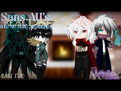 𓆩⟡𓆪 ── SANS AUS REACT TO 𝘼𝙉𝙄𝙈𝙀𝙎 → PART TWO ● MHA 【 Lûnär Møøn [🎗️👑] 】