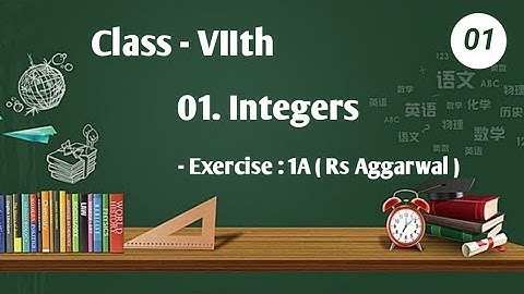 Class: 07 | Integers ( Lec-01 ) | Exercise - 1A ( Rs Aggarwal ) | Angad Sir | Careerpath Classes |