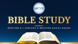 MCGI Bible Study | August 7, 2022 • 12 AM PHT
