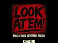 Erick Sermom Method Man Redman King Kirk Look At Em Remix mp3